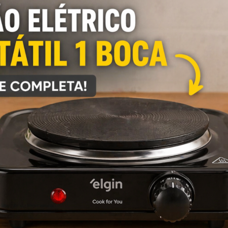 Fogão Elétrico Portátil 1 Boca Elgin Vale a Pena? Análise Completa Antes de Comprar